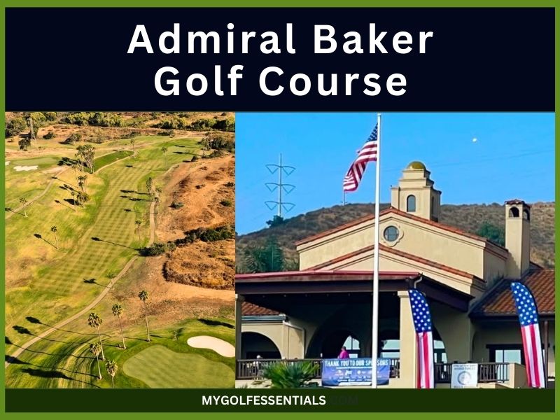 Admiral Baker Golf Course: Everything You Need to Know Before You Play