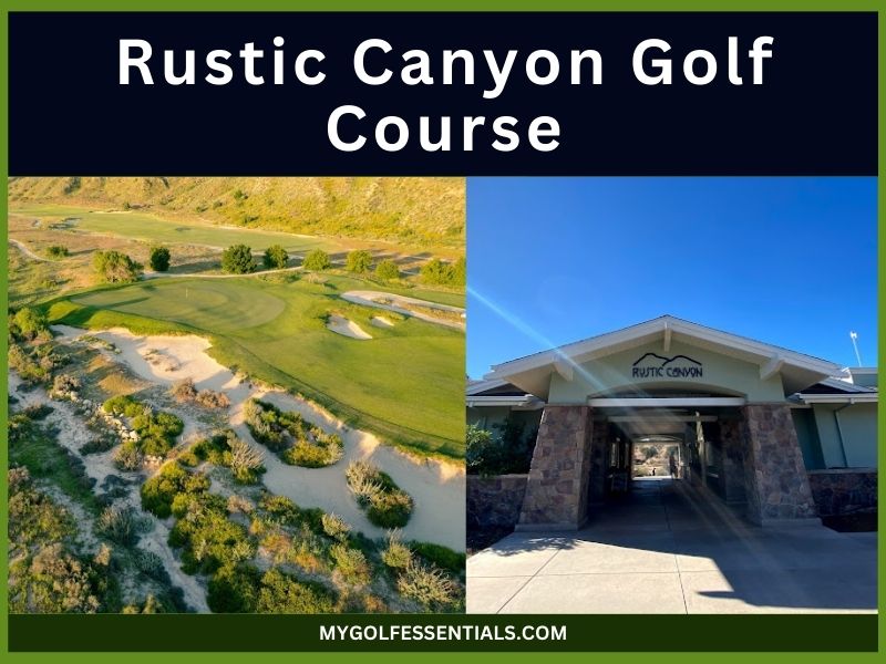 Rustic Canyon Golf Course Things You Need To Know In 2025