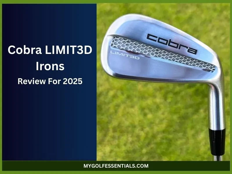Cobra LIMIT3D Irons Review: 3D-Printed Tech for Ultimate Precision?