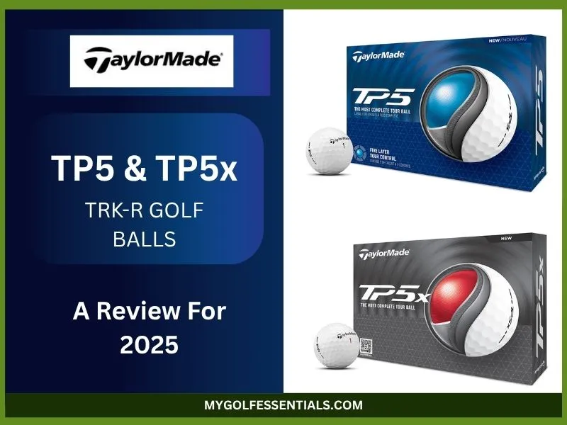 TaylorMade TP5 and TP5x TRK-R Golf Balls: Full Review For 2025