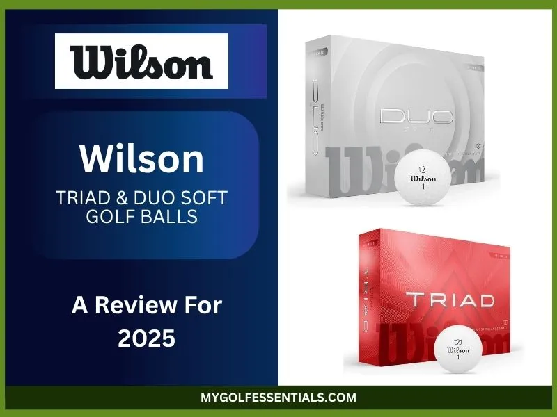 Wilson Triad & Duo Soft Golf Balls Review 2025: Which One Should You Choose? 