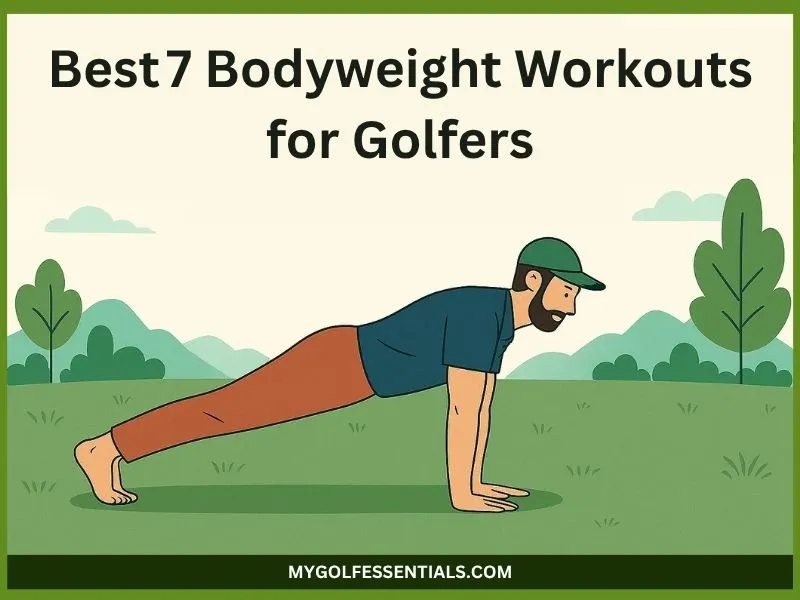 Best 7 Bodyweight Workouts for Golfers to Build Power Without a Gym in 2025