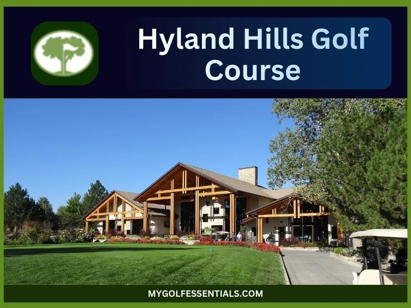 Hyland Hills Golf Course: Everything You Need to Know in 2025
