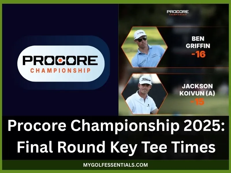 Procore Championship 2025: Final Round Key Tee Times

