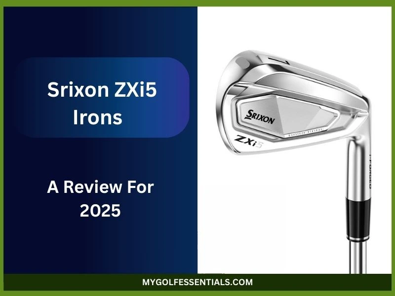Srixon ZXi5 Irons Review For 2025: Are They Worth It?