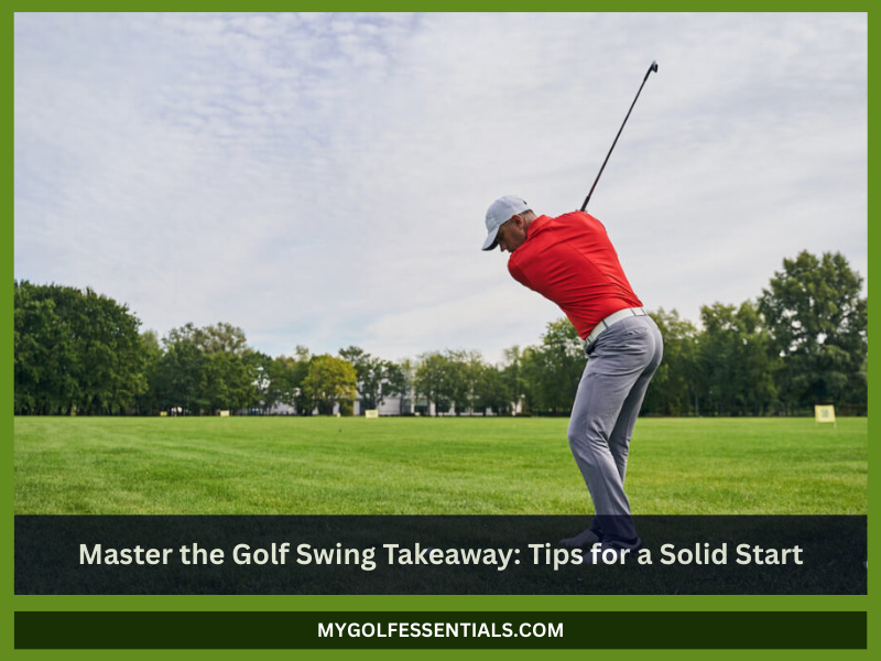 Golf swing takeaway
