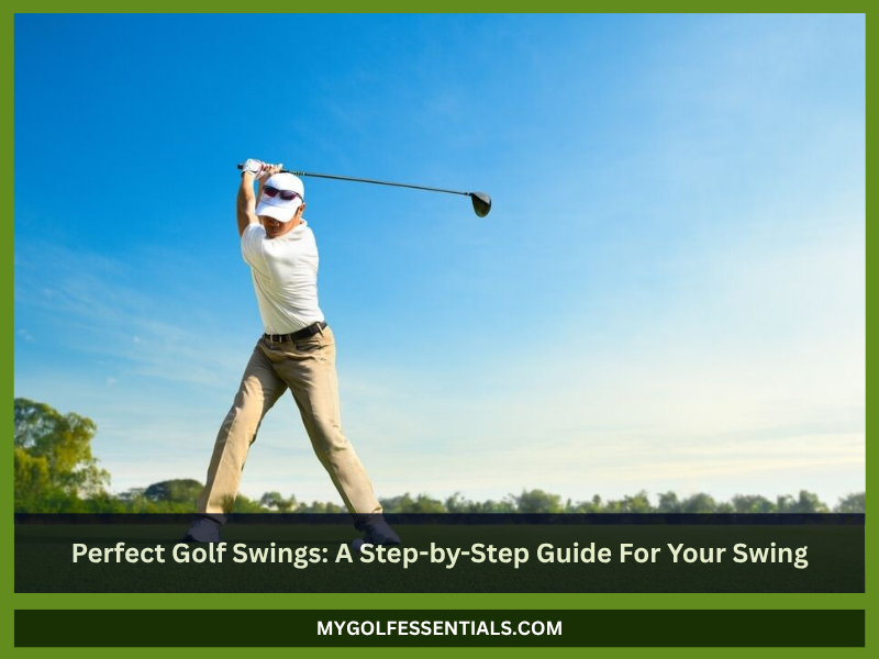 Perfect Golf Swings