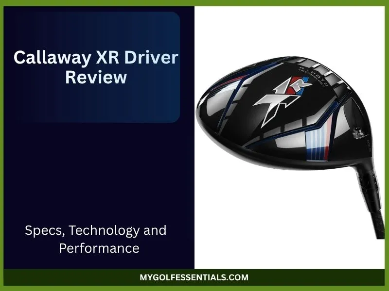 Callaway XR Driver Review