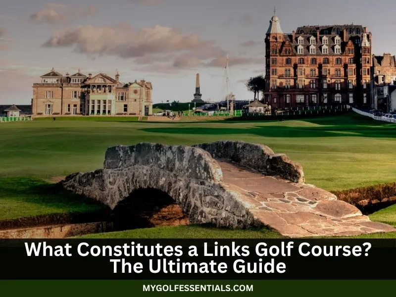 What Constitutes a Links Golf Course? 