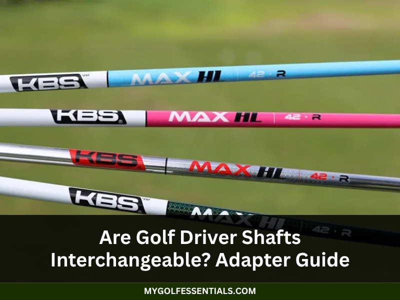 are golf driver shafts interchangeable
