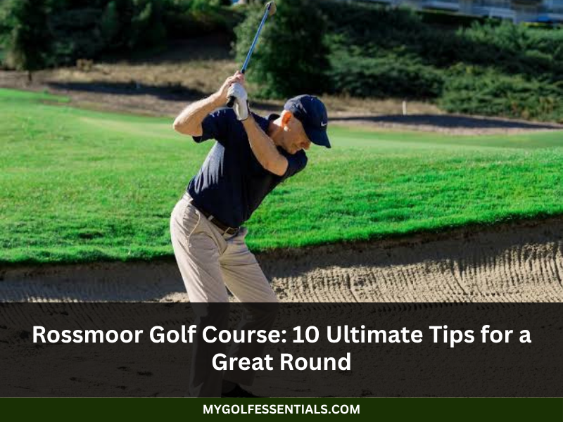 rossmoor golf course